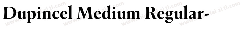 Dupincel Medium Regular字体转换